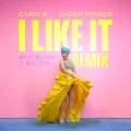I Like It - Dillon Francis Remix coverart